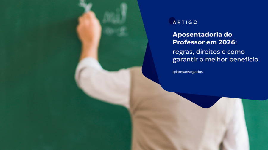 Aposentadoria do Professor em 2026: regras, direitos e como garantir o melhor benefício