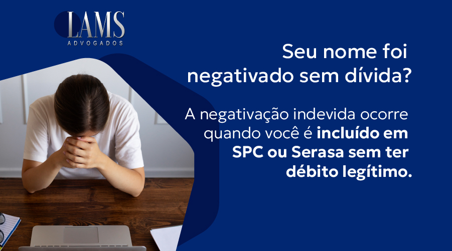 Negativação Indevida: o que fazer quando seu nome é incluído no cadastro de inadimplentes sem dívida?