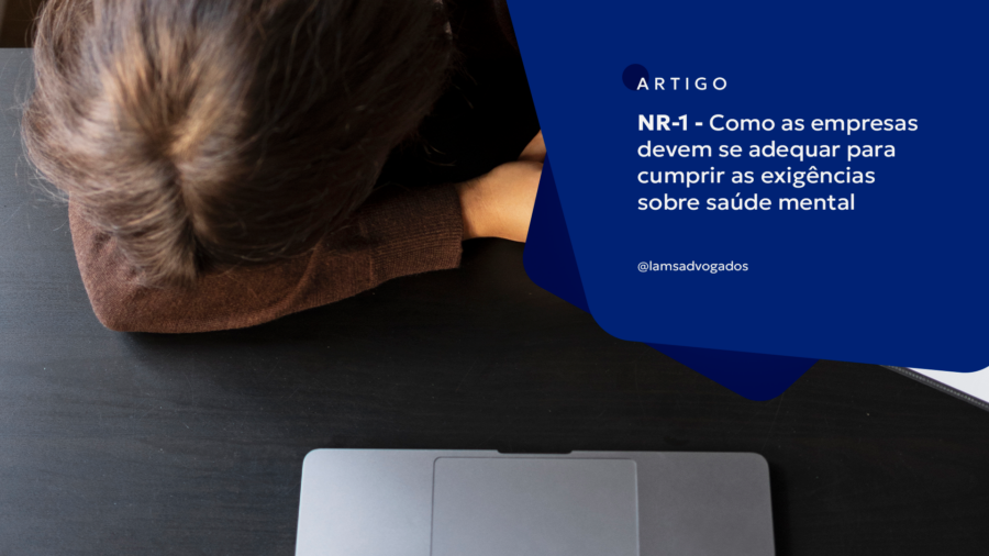 NR-1 – Como as empresas devem se adequar para cumprir as exigências sobre saúde mental