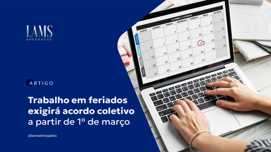 Trabalho em feriados exigirá acordo coletivo a partir de 1º de março